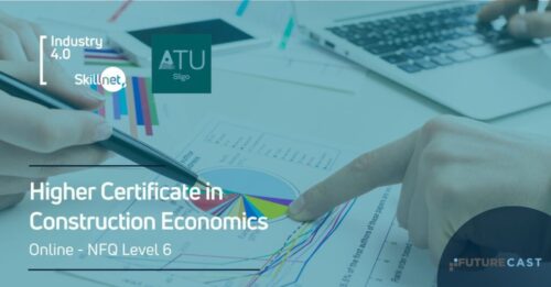 Higher Certificate in Construction Economics - Industry 4.0 Skillnet - ATU Sligo
