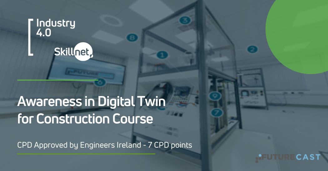 industry 4.0 Skillnet - ESF+ - Digital Twin for Construction