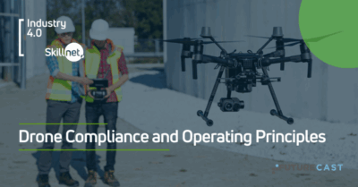 Industry_4.0_Skillnet_Drone_Compliance_and_Operating_Principles